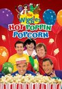 The Wiggles: Hot Poppin' Popcorn