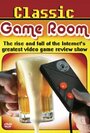 Classic Game Room: The Rise and Fall of the Internet's Greatest Video Game Review Show