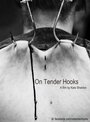 On Tender Hooks