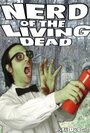 Nerd of the Living Dead