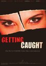 Getting Caught (2010)