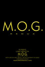 M.O.G. Redux