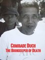 Comrade Duch: The Bookeeper of Death