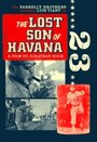 The Lost Son of Havana