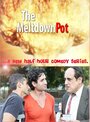 The Meltdown Pot