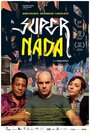 Super Nada (2012)