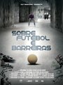 Sobre Futebol e Barreiras