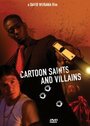 Cartoon Saints and Villains