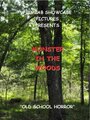 Monster in the Woods (2010)