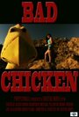 Bad Chicken