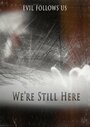 We're Still Here (2012)