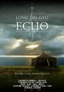 Long Delayed Echo