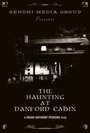 The Haunting at Danford Cabin