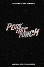 Pork Fist Punch!