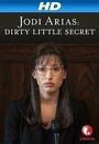 Jodi Arias: Dirty Little Secret