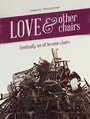 Love & Other Chairs