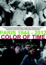 Paris 1944 - 2012: Color of Time