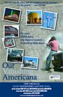 Our Vanishing Americana (2009)