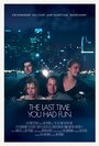 The Last Time You Had Fun (2014)