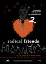 Radical Friends (2014)