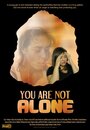 You Are Not Alone