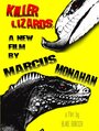 Killer Lizards: A New Film by Marcus Monahan