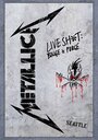 Metallica: Live Shit - Binge & Purge, Seattle