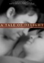 A Tale of Delight (2010)