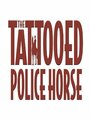 The Tattooed Police Horse (1964)