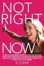 Not Right Now (2015)