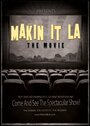 Makin It LA the Movie