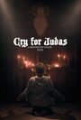 Cry for Judas