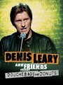 Denis Leary & Friends Presents: Douchbags & Donuts