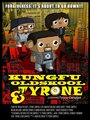 Kung Fu, Old Skool, & Tyrone (2013)