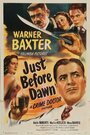 Just Before Dawn (1946)