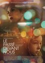 Le passé devant nous (2016)