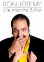 Ron Jeremy, Life After the Buffet (2014)